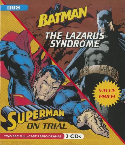 Batman: The Lazarus Syndrome / Superman: on Trial