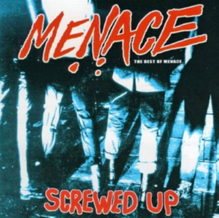 Menace Screwed Up The Best Of Menace CD
