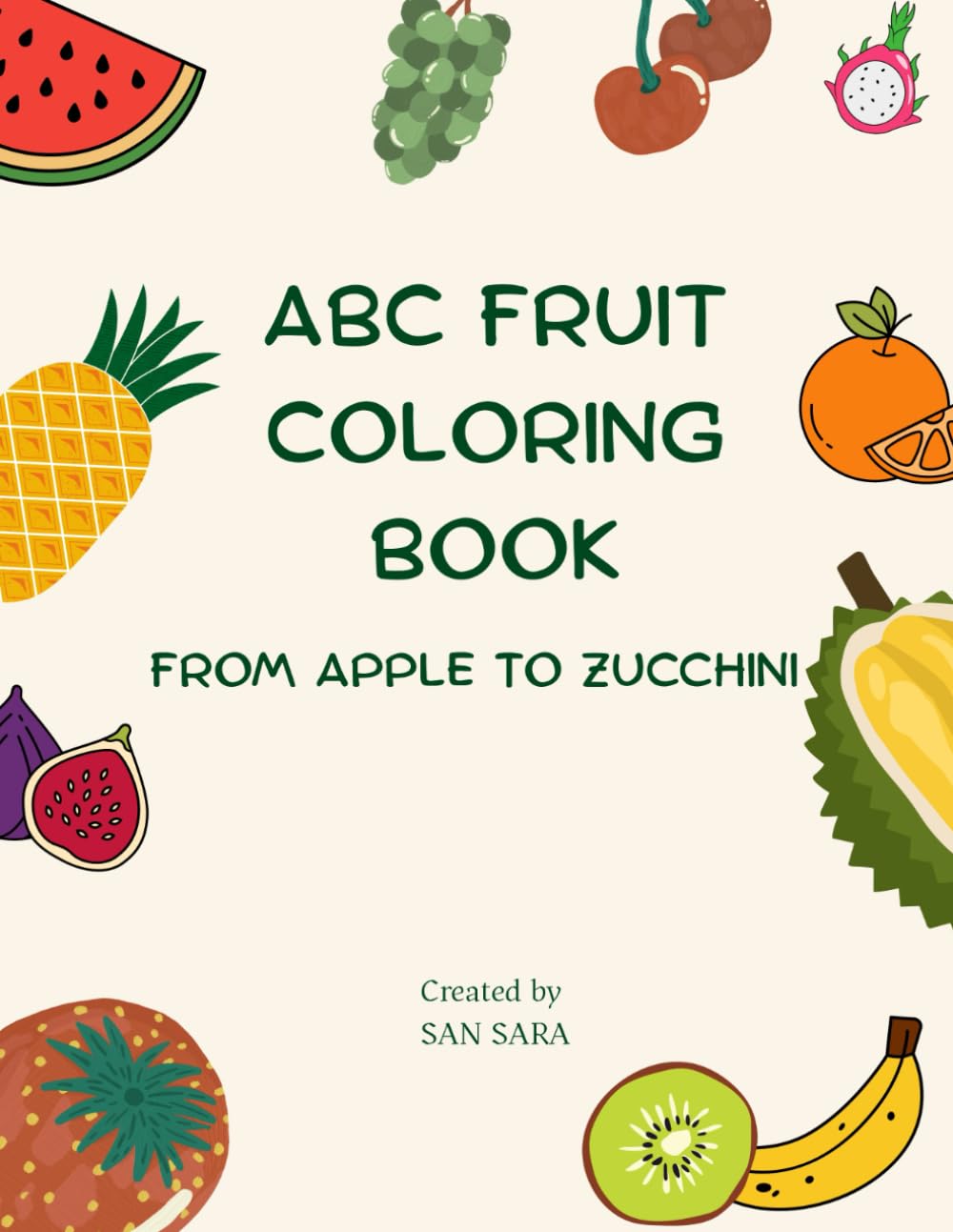 ABC Fruit Coloring Book: Color 26 delicious fruits with real fruit images |Coloring Book for Toddlers and Preschool Kids | (Ages 3-5)