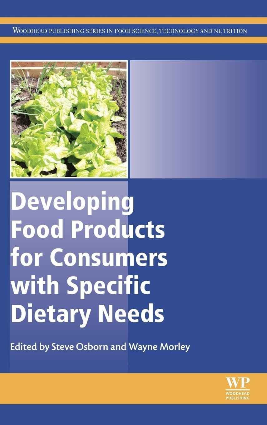 Buy Developing Food Products for Consumers With Specific Dietary Needs (Woodhead Publishing Series in Food Science, Technology and Nutrition) — BookShops.in