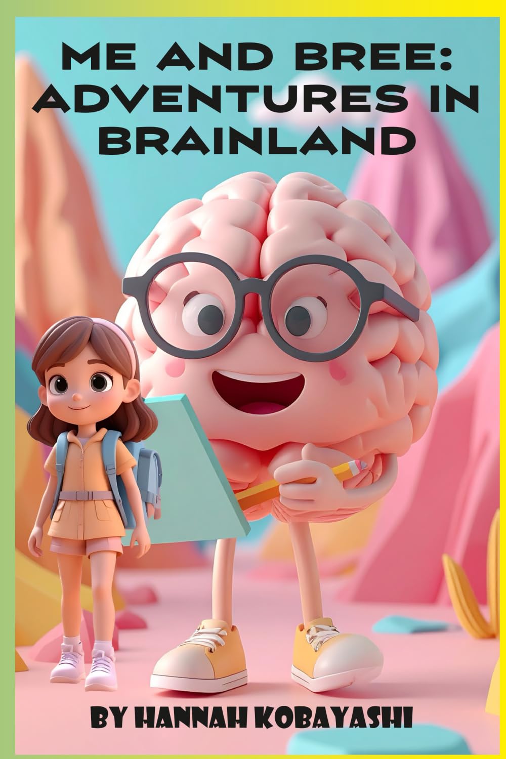 Me and Bree: Adventures in Brainland