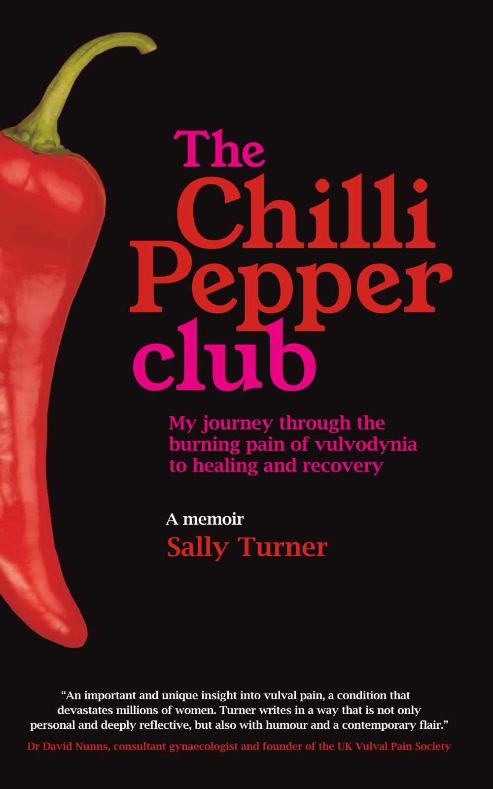 The Chilli Pepper Club: My journey through the burning pain of vulvodynia to healing and recovery
