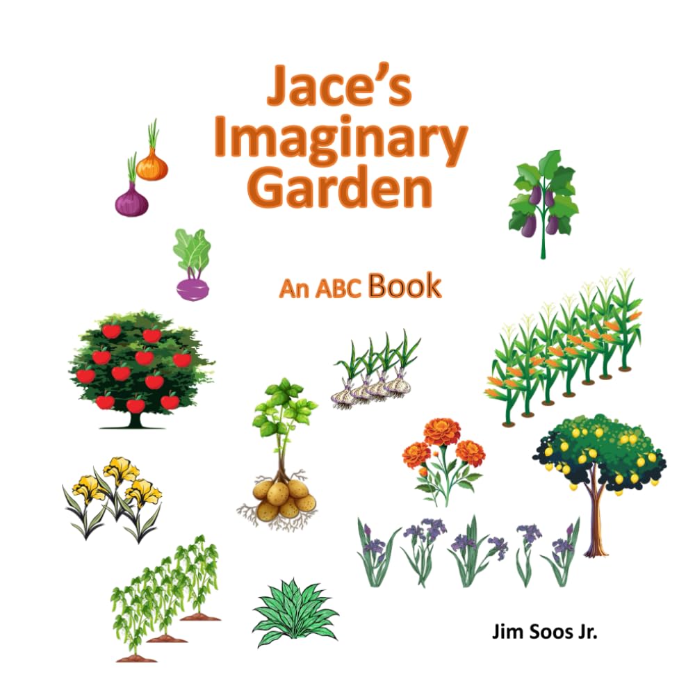 Jace's Imaginary Garden: An ABC Book