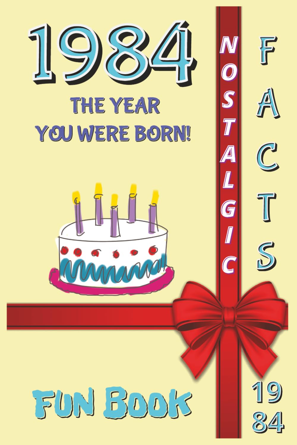 1984 FUN BOOK: The Year You Were Born