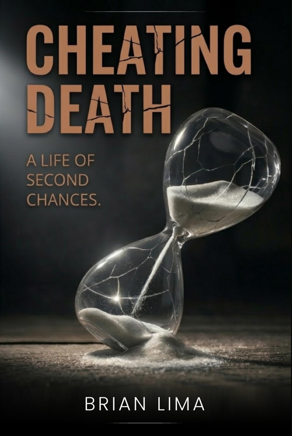 Cheating Death: A Life Of Second Chances