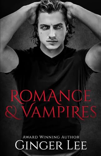 Romance &amp; Vampires (Love at First Bite Series)