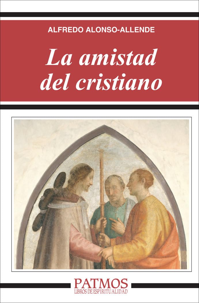 La amistad del cristiano (Patmos)