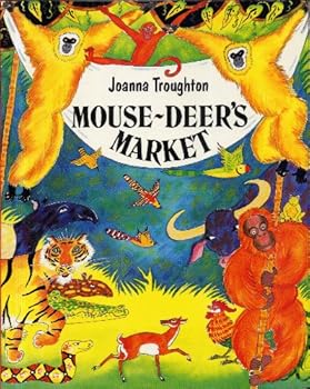 Paperback MOUSE-DEER'S MARKET by Joanna Troughton (1993 Softcover 8 x 10 inches, 28 pages The Wright Group JOANNA TROUGHTON'S FOLK TALES) Book