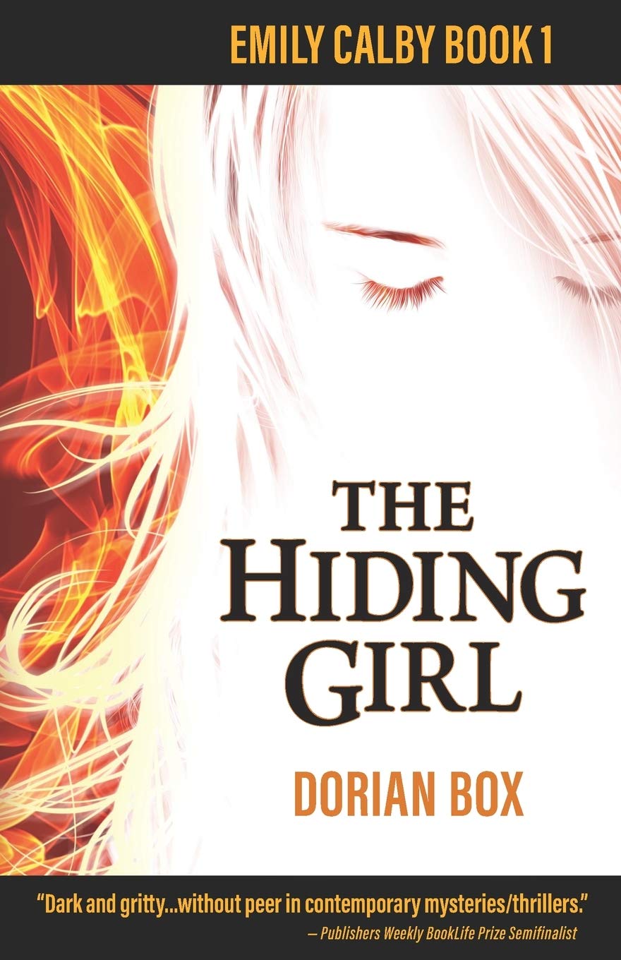The Hiding Girl: Emily Calby Book 1 (The Emily Calby Series)