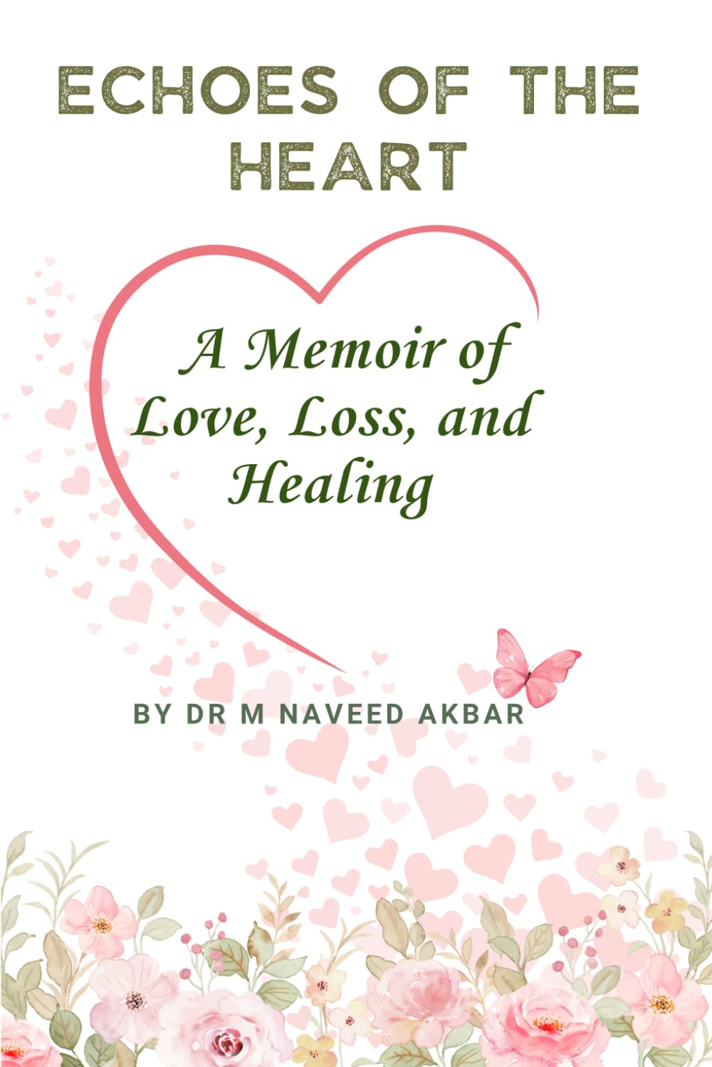 Echoes of the Heart: A Memoir of Love, Loss, and Healing