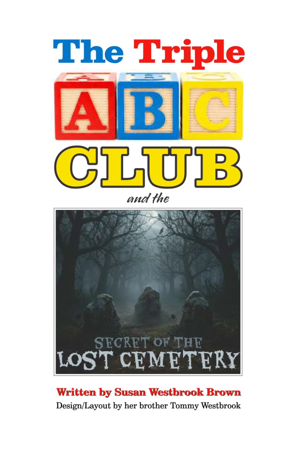 The Triple ABC Club and the Secret of the Lost Cemetery