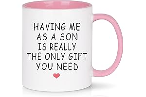 Having Me As A Son Is Really The Only Gift You Need Mug