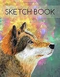 Colorful Wolf Sketchbook 8.5X11 120 Pages: Blank Refillable Unlined Paper for Sketching, Drawing , Whiting , Journaling & Doodling, Large Wolf Sketch Book, Perfect Gift For Any Occasion.