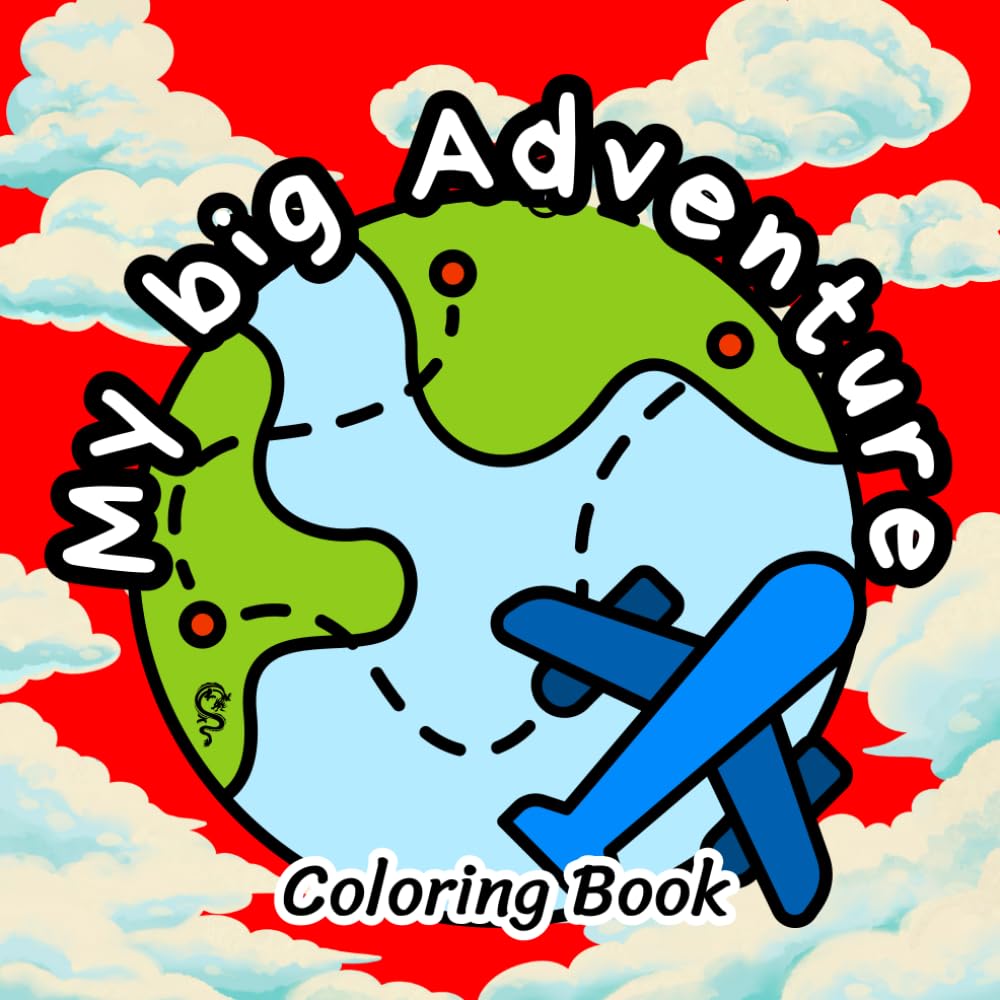 My Big Adventure - 1: Easy Coloring Pages for Creativity and Fun (My Big Adventure - Coloring Book)