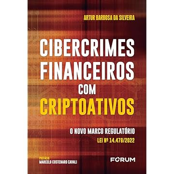 Capa do livro Cibercrimes Financeiros com Criptoativos: O Novo Marco Regulatório Lei nº 14.478/2022