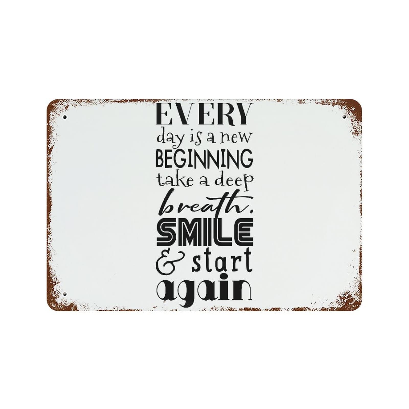 Plaque en métal Every Day Is A New Beginning pour sublimer votre jardin et votre bar