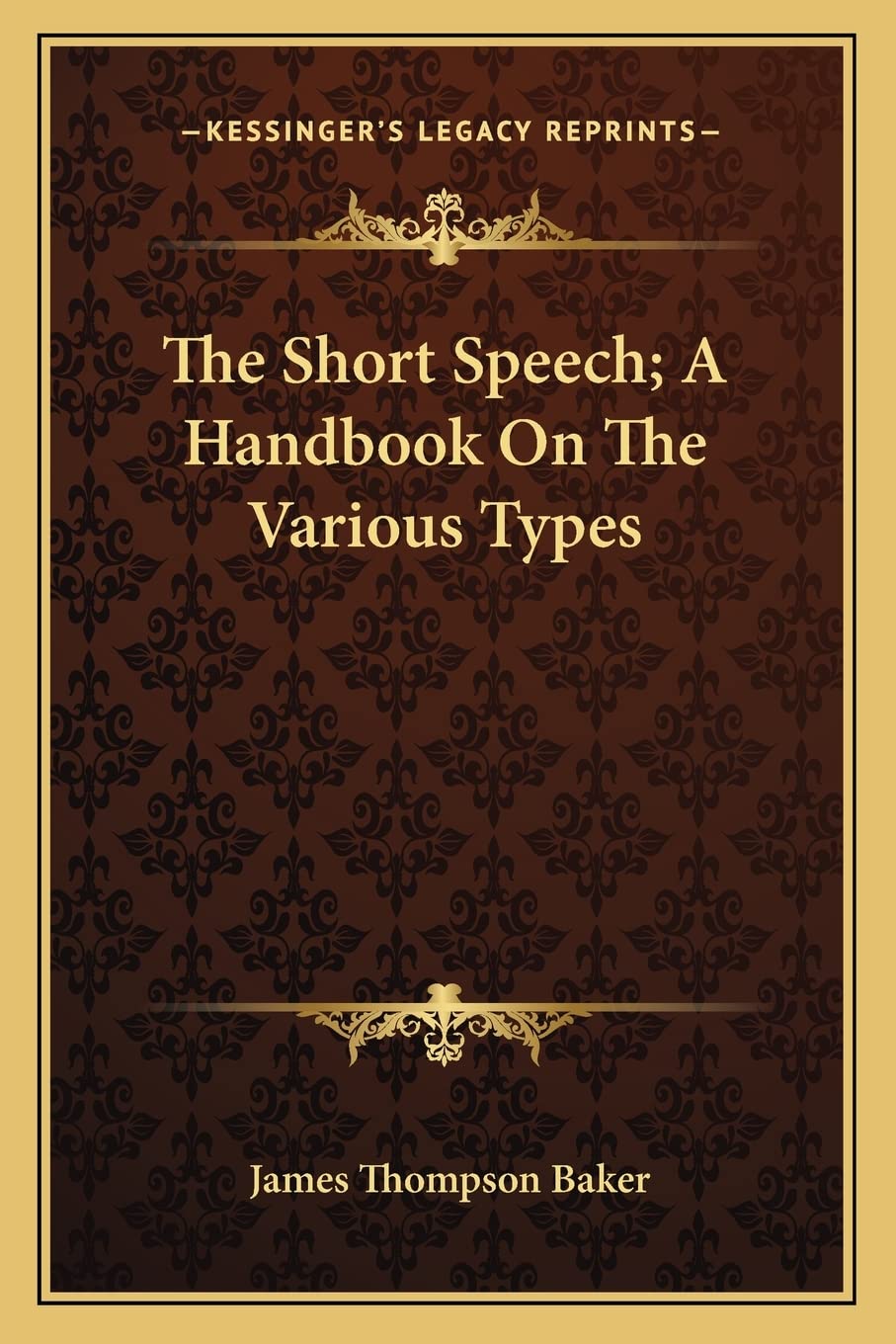 The Short Speech; A Handbook On The Various Types
