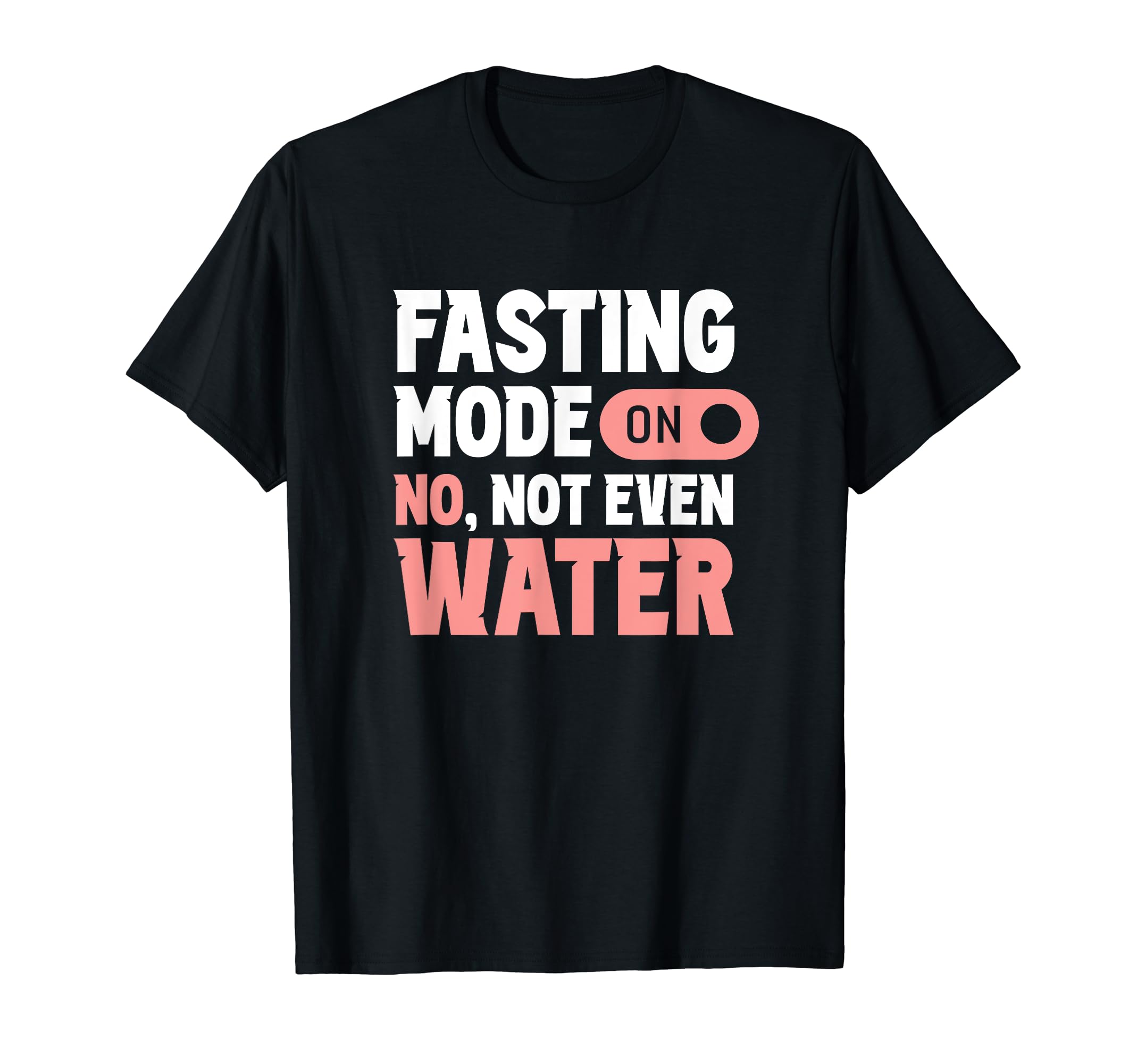 Islamic Ramadan Mubarak Islam IftarFasting Mode On No Not Even Water Mubarak Eid Ramadan T-Shirt