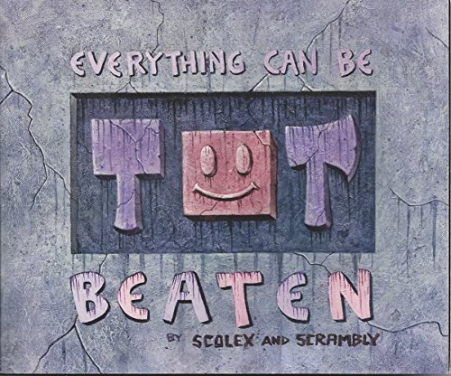 Everything Can Be Beaten view 2