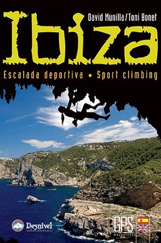 Ibiza. Escalada deportiva /sport climbing: escalada deportiva (Guías de escalada)