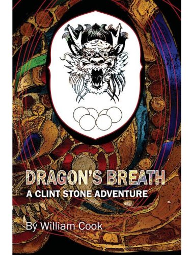 Dragon's Breath (A Clint Stone Adventure Book 1)