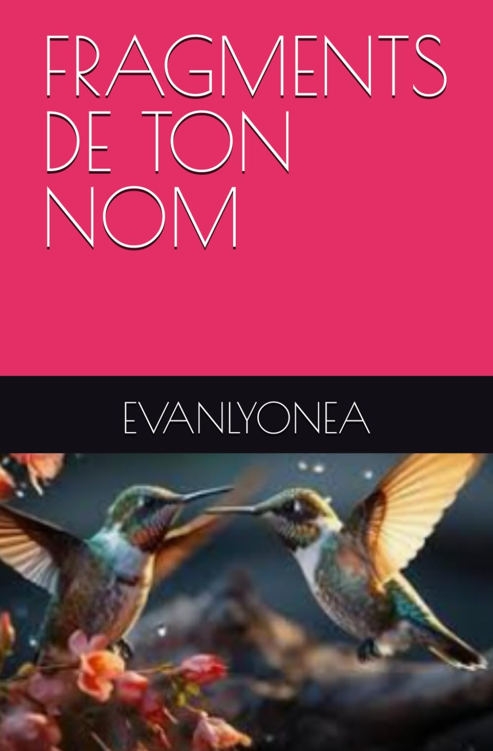 FRAGMENTS DE TON NOM