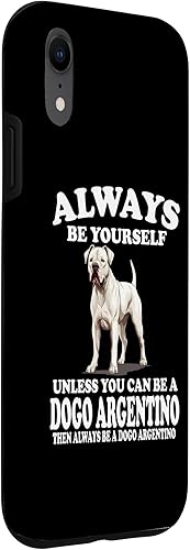 Miniatura 3 de iPhone XR Always Be Yourself Unless You Can Be A Dogo Argentino Dog Case