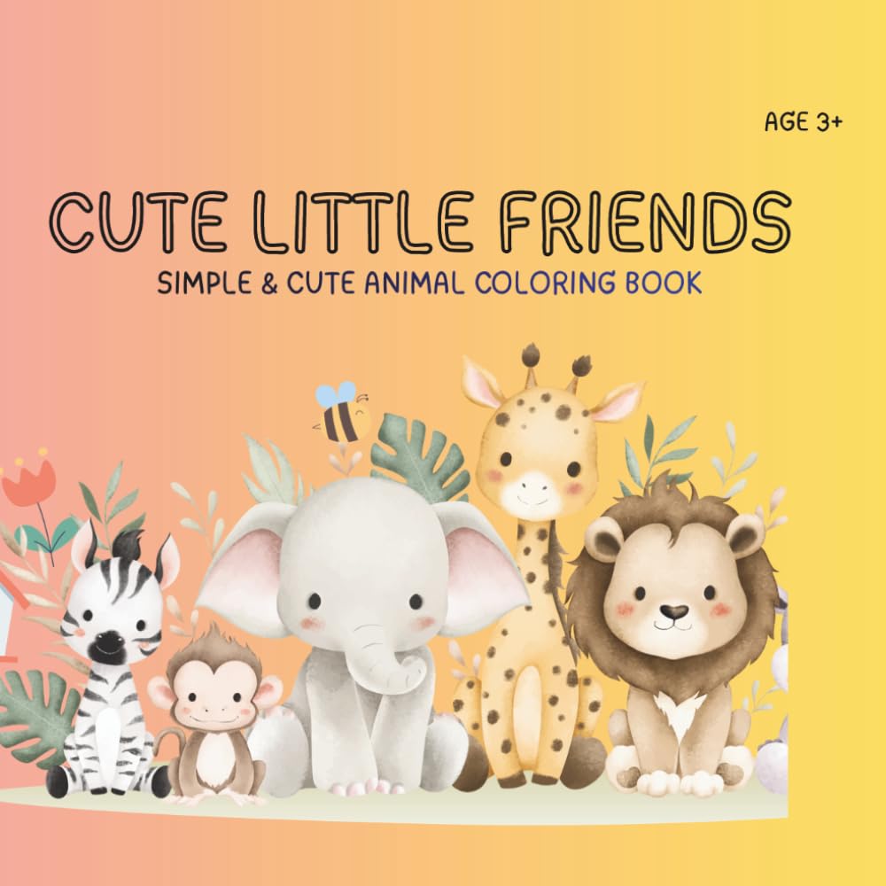 Cute Little Friends: Simple & Cute Animal Coloring Book