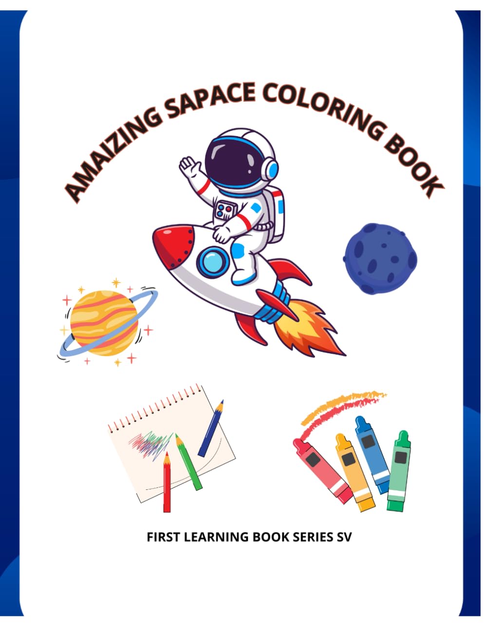 AMAZING SPACE COLORING BOOK