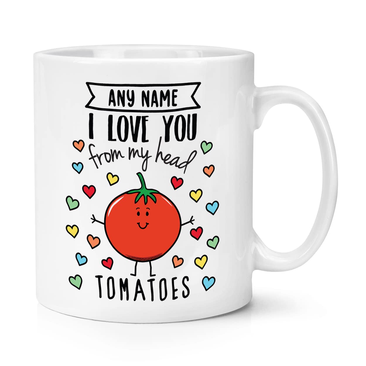 Personalised I Love You from My Head Tomatoes 10oz Mug Cup