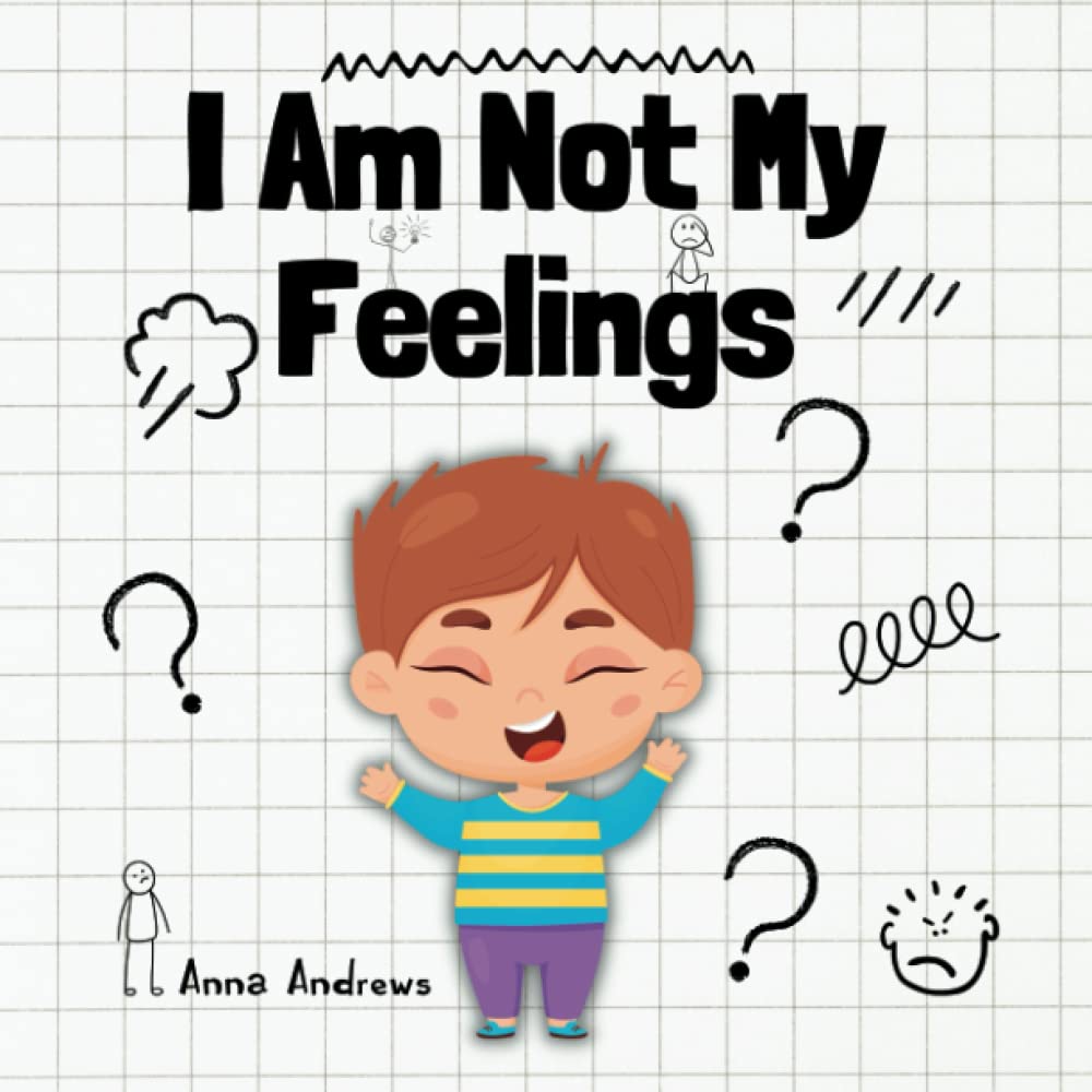 I Am Not My Feelings: Explaining Neurodiversity To Children And Carers