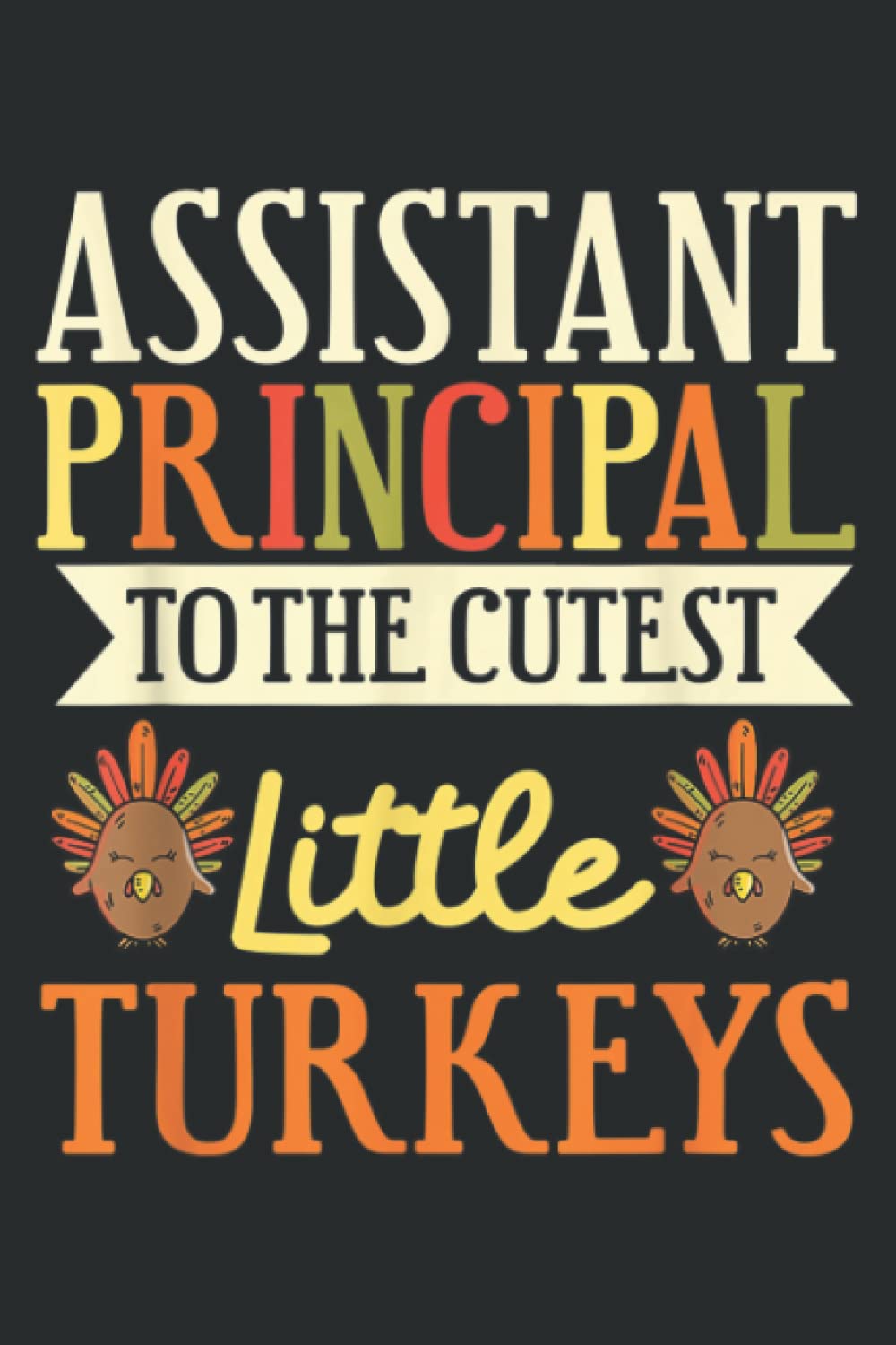 Assistant Principal School Head Teacher Vice Principal: Lined Journal & Diary for Writing & Notes with 6x9 inches , 110 Pages for Girls and Women, Memo Diary Subject Notebooks Planner.