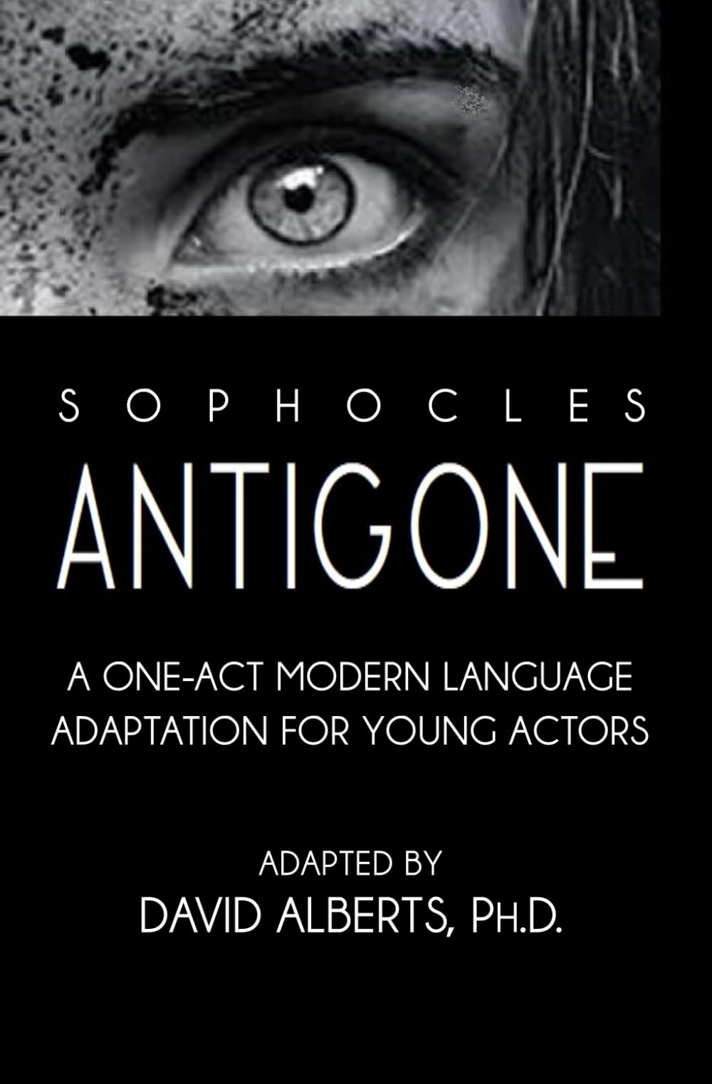 ANTIGONE: A One-Act Modern Language Adaptation for Young Actors