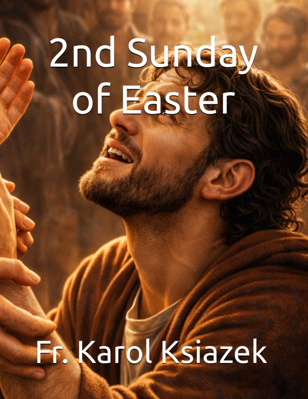 2nd Sunday of Easter for kids: Fr. Karol J. Ksiazek (Each Sunday of the Year for Kids with story Bible and Homily for Kid's)