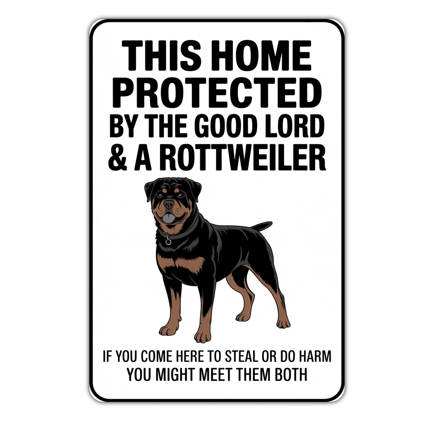 Rottweiler Protected This Home Protected By The Good Lord And A Rottweiler Tin Sign Vintage Dog Breed Metal Sign Print Aesthetic Metal Tin Sign 8X12 Inch