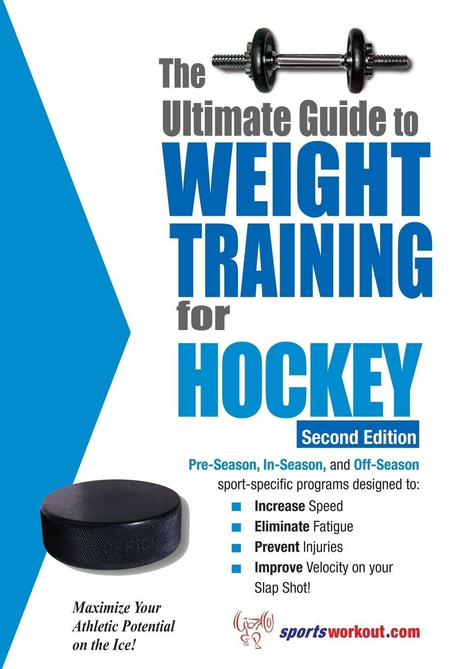 The Ultimate Guide to Weight Training for Hockey: 2nd Edition