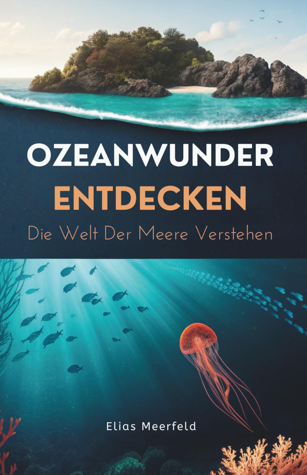 Ozeanwunder Entdecken: Die Welt Der Meere Verstehen