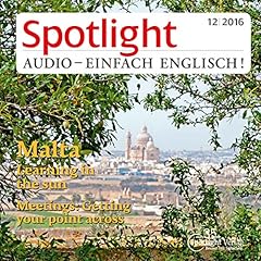 Spotlight Audio - Malta, learning in the sun. 12/2016 Titelbild