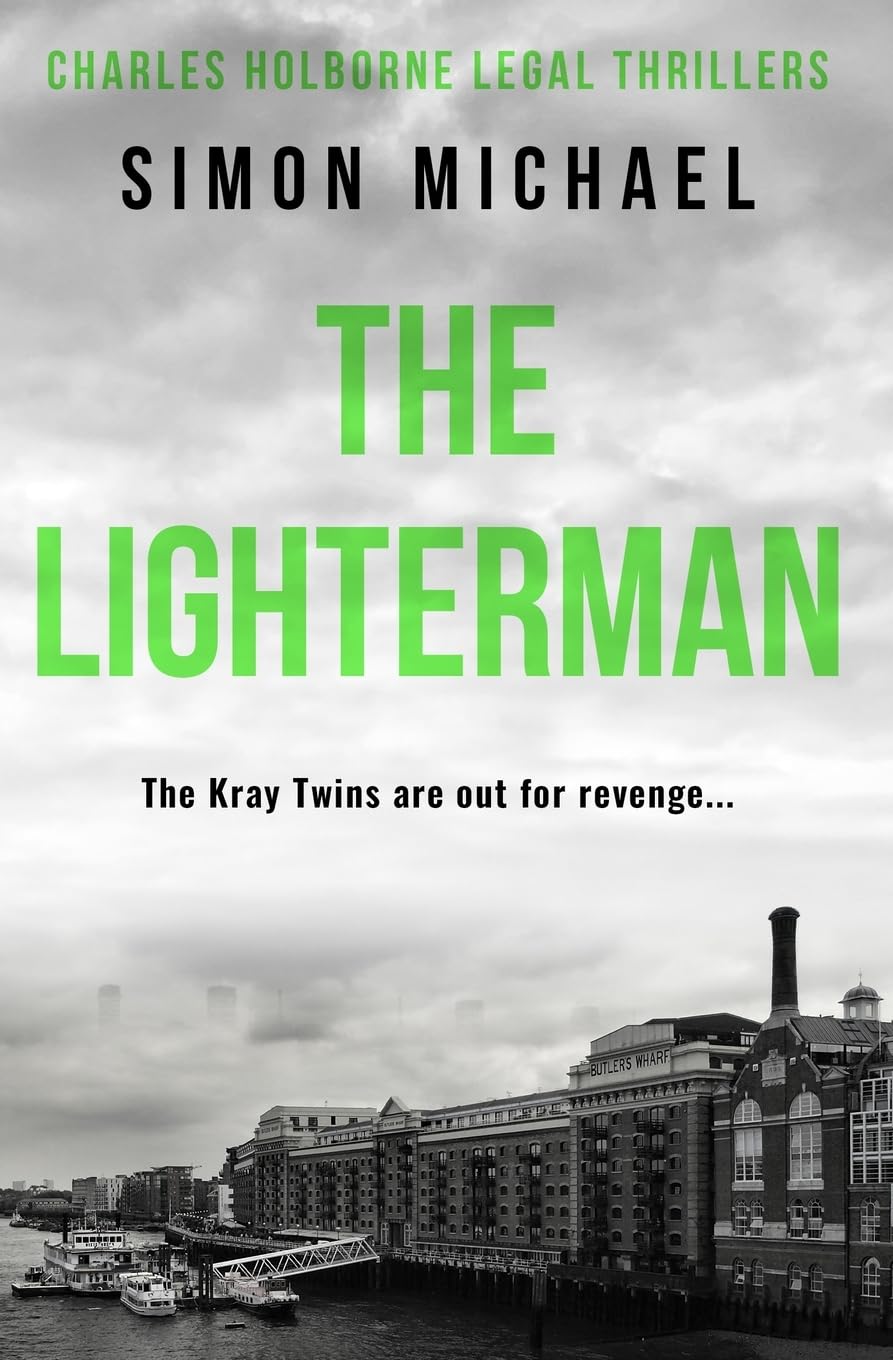 The Lighterman: The Kray Twins are out for revenge...: 3 (Charles Holborne Legal Thrillers)