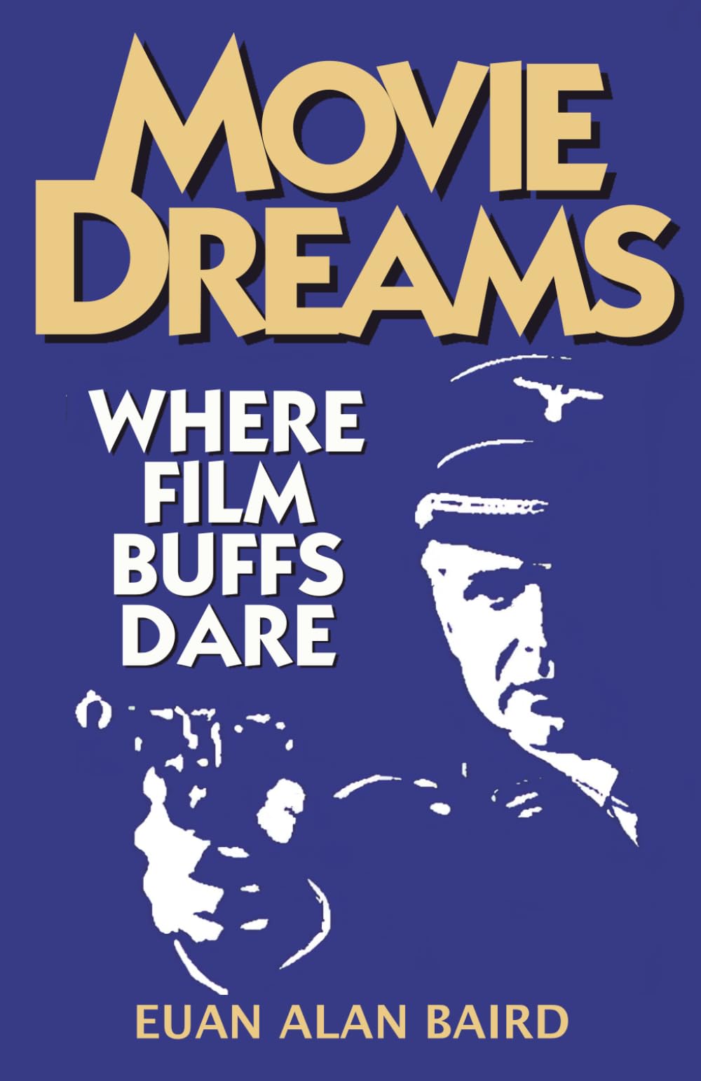 Movie Dreams: Where Film Buffs Dare