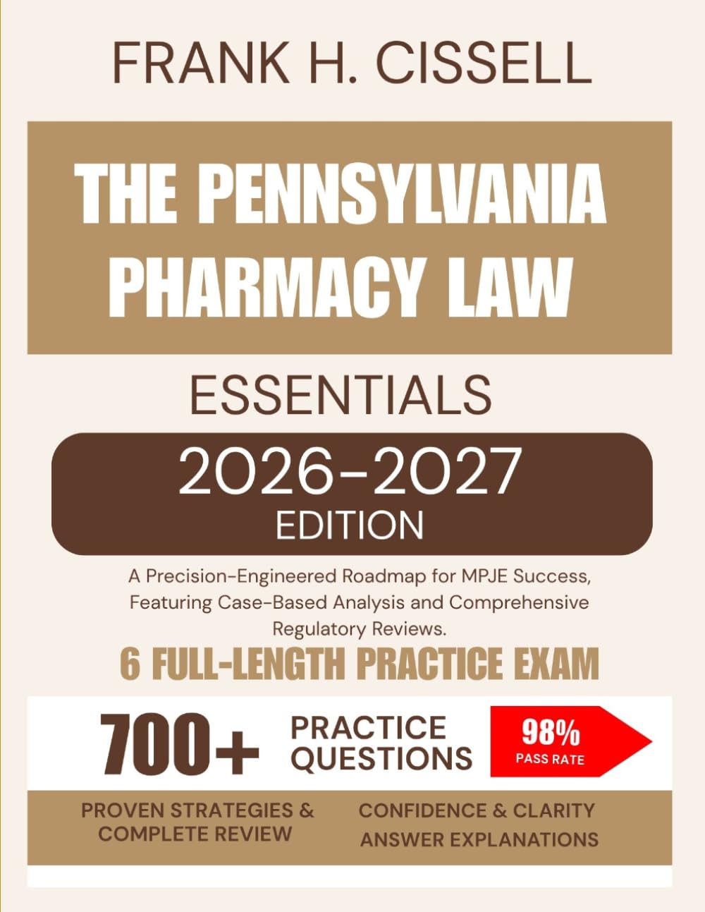 The Pennsylvania Pharmacy Law Essentials 2026-2027 Edition: A Precision-Engineered Roadmap for MPJE Success, Featuring Case-Based Analysis and Comprehensive Regulatory Reviews.