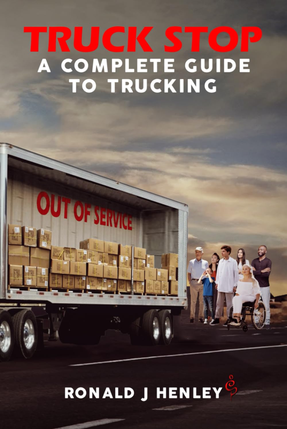 TRUCK STOP: A Complete Guide to Trucking