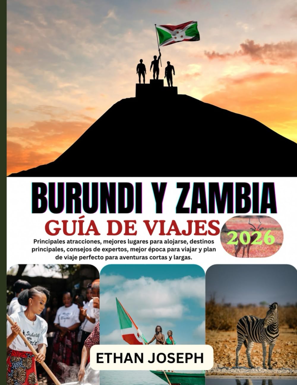 BURUNDI Y ZAMBIA GUÍA DE VIAJES 2026: Mejor época para visitar, lugares imprescindibles y consejos de viaje esenciales.