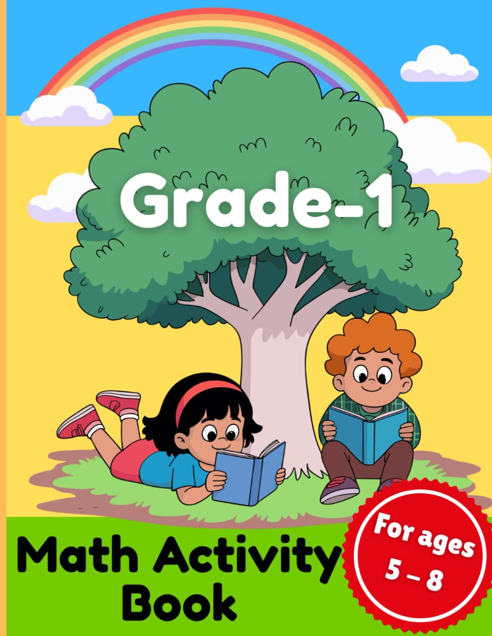 Grade 1 Math Activity Book: A Fun Activity Workbook for Early Learning