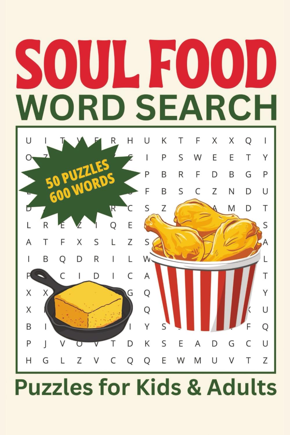 Soul Food Word Search Puzzle Book: African American Word Search Puzzles For Kids and Adults About Soul Food | 6x9 Inches, 100 Pages, 50 Puzzles, 600