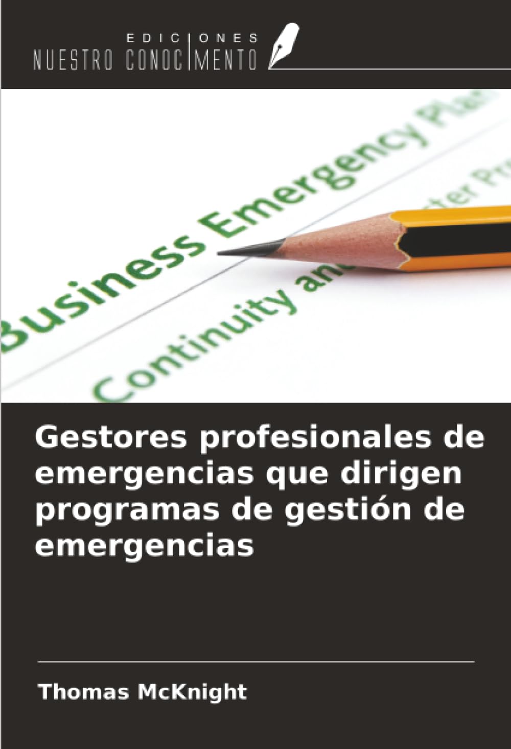 Gestores profesionales de emergencias que dirigen programas de gestión de emergencias