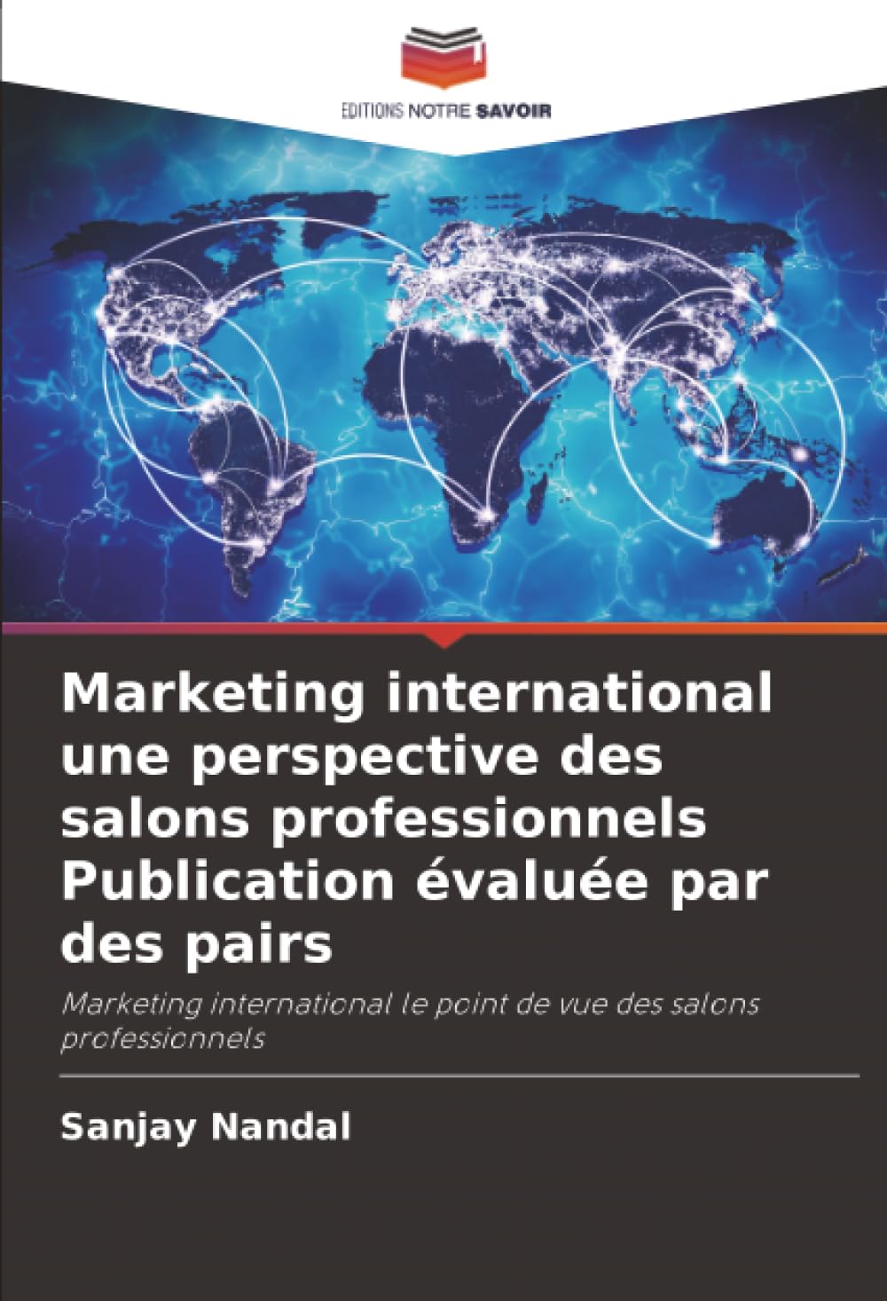 Marketing international une perspective des salons professionnels Publication évaluée par des pairs: Marketing international le point de vue des salons professionnels