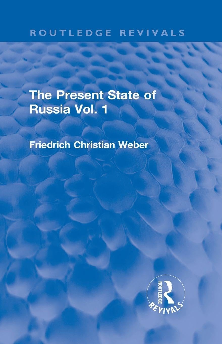 The Present State of Russia Vol. 1 (Routledge Revivals)