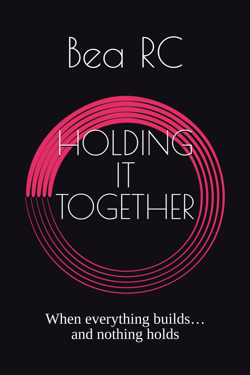 HOLDING IT TOGETHER: When everything builds… and nothing holds