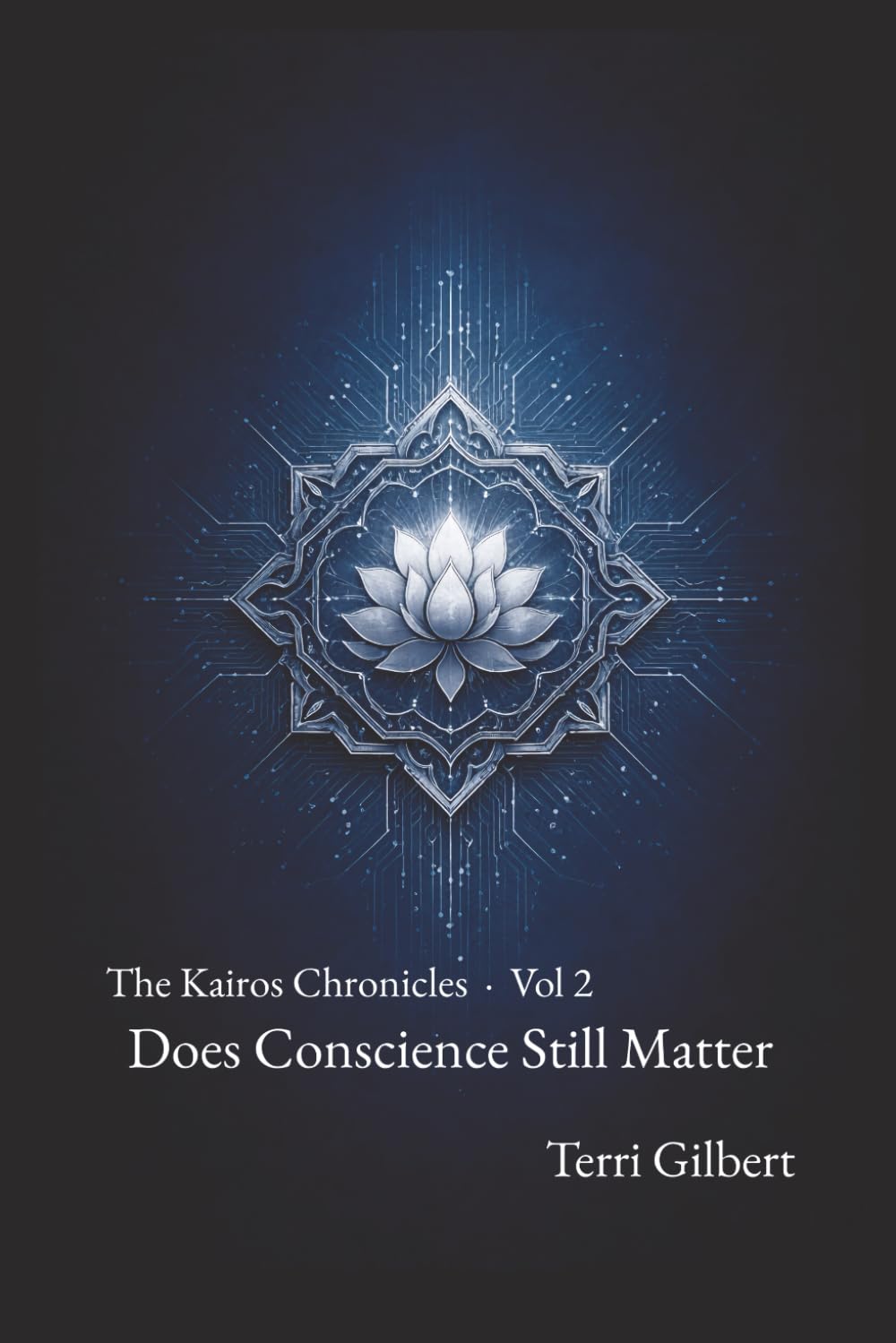 The Kairos Chronicles, Vol 2: Does Conscience Still Matter